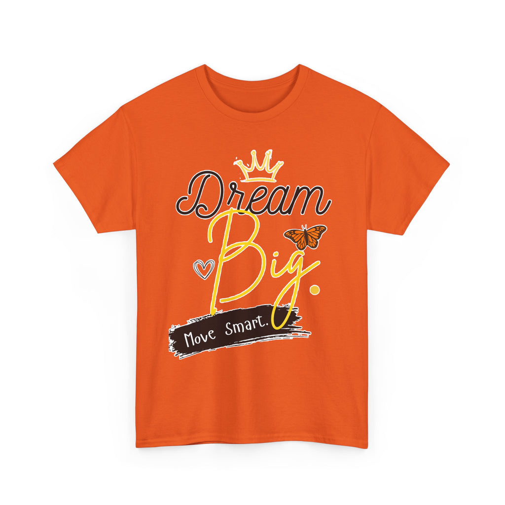 Dream Big Tee — Inspirational Butterfly Crown Graphic Tee ("Move Smart")