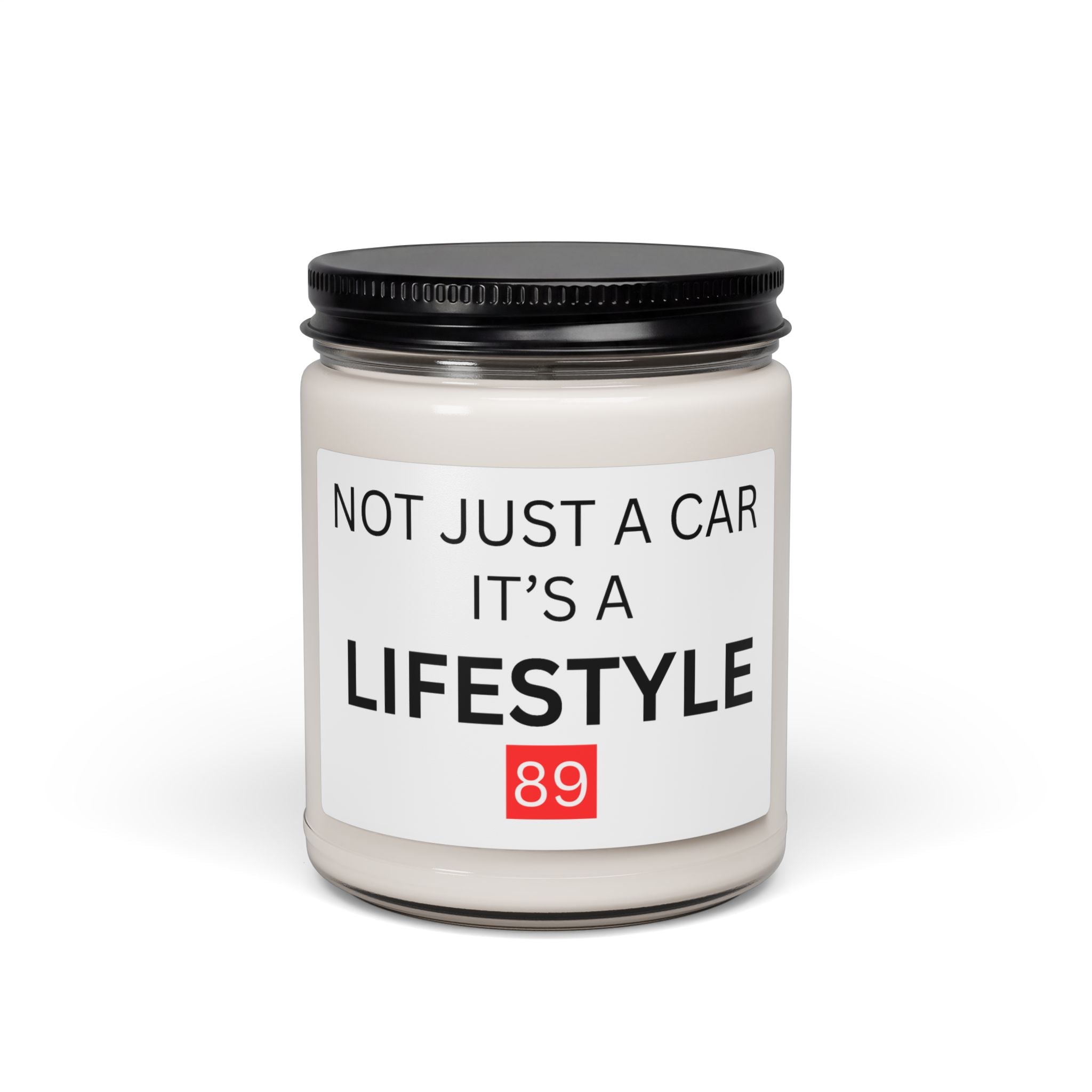 Not Just a Car — It's a Lifestyle 9oz Scented Soy Candle