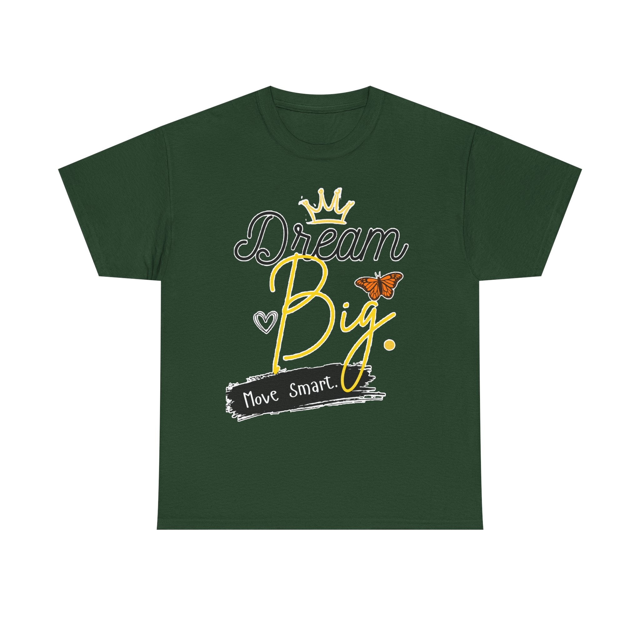 Dream Big Tee — Inspirational Butterfly Crown Graphic Tee ("Move Smart")