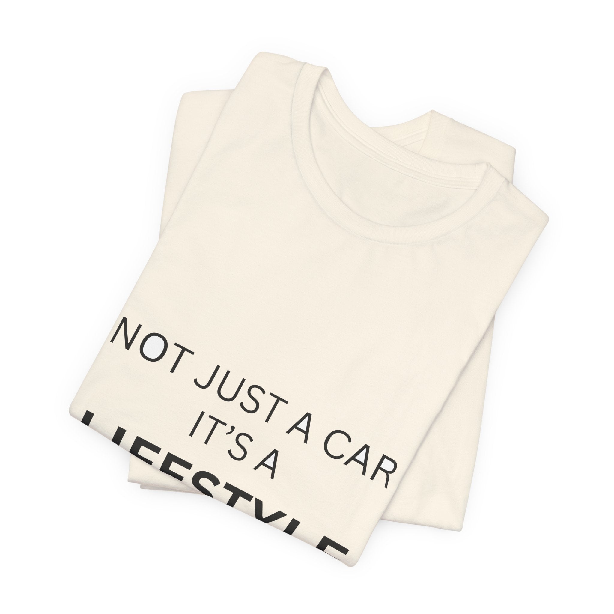 Lifestyle Car T-Shirt – "Not Just a Car, It's a Lifestyle" Tee